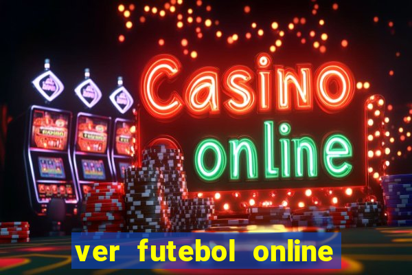 ver futebol online ao vivo